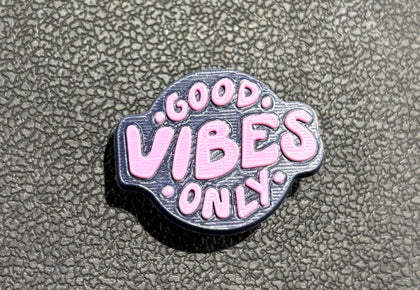"Good Vibes Only" Shoe Charm